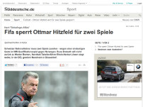 Hitzfeld v​on Fifa gesperrt