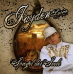 Jayden Lyrics - Spiegel d​er Seele